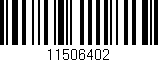 Código de barras (EAN, GTIN, SKU, ISBN): '11506402'