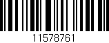 Código de barras (EAN, GTIN, SKU, ISBN): '11578761'