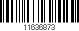 Código de barras (EAN, GTIN, SKU, ISBN): '11636873'