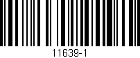 Código de barras (EAN, GTIN, SKU, ISBN): '11639-1'