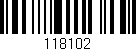 Código de barras (EAN, GTIN, SKU, ISBN): '118102'