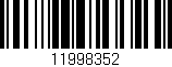 Código de barras (EAN, GTIN, SKU, ISBN): '11998352'