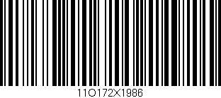 Código de barras (EAN, GTIN, SKU, ISBN): '11O172X1986'