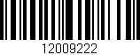 Código de barras (EAN, GTIN, SKU, ISBN): '12009222'