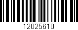Código de barras (EAN, GTIN, SKU, ISBN): '12025610'