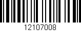 Código de barras (EAN, GTIN, SKU, ISBN): '12107008'
