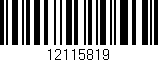 Código de barras (EAN, GTIN, SKU, ISBN): '12115819'
