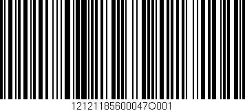 Código de barras (EAN, GTIN, SKU, ISBN): '12121185600047O001'