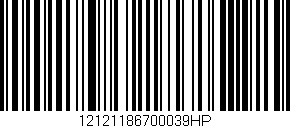 Código de barras (EAN, GTIN, SKU, ISBN): '12121186700039HP'