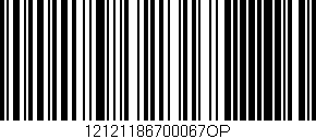 Código de barras (EAN, GTIN, SKU, ISBN): '12121186700067OP'