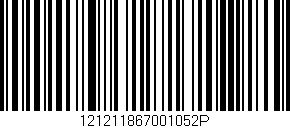 Código de barras (EAN, GTIN, SKU, ISBN): '121211867001052P'