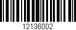 Código de barras (EAN, GTIN, SKU, ISBN): '12136002'