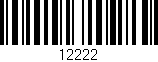Código de barras (EAN, GTIN, SKU, ISBN): '12222'