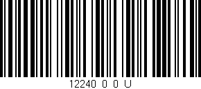 Código de barras (EAN, GTIN, SKU, ISBN): '12240_0_0_U'