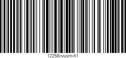Código de barras (EAN, GTIN, SKU, ISBN): '12258cvusm-h1'