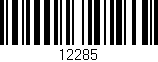 Código de barras (EAN, GTIN, SKU, ISBN): '12285'