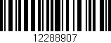 Código de barras (EAN, GTIN, SKU, ISBN): '12288907'