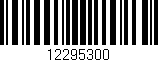 Código de barras (EAN, GTIN, SKU, ISBN): '12295300'