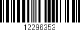 Código de barras (EAN, GTIN, SKU, ISBN): '12296353'