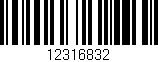 Código de barras (EAN, GTIN, SKU, ISBN): '12316832'