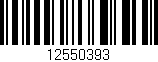 Código de barras (EAN, GTIN, SKU, ISBN): '12550393'