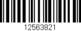Código de barras (EAN, GTIN, SKU, ISBN): '12563821'