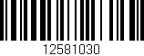 Código de barras (EAN, GTIN, SKU, ISBN): '12581030'