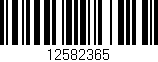 Código de barras (EAN, GTIN, SKU, ISBN): '12582365'