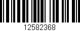 Código de barras (EAN, GTIN, SKU, ISBN): '12582368'