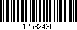 Código de barras (EAN, GTIN, SKU, ISBN): '12582430'