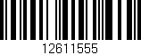 Código de barras (EAN, GTIN, SKU, ISBN): '12611555'