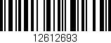 Código de barras (EAN, GTIN, SKU, ISBN): '12612693'