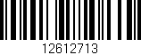 Código de barras (EAN, GTIN, SKU, ISBN): '12612713'