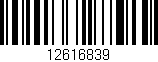 Código de barras (EAN, GTIN, SKU, ISBN): '12616839'