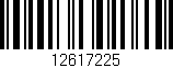Código de barras (EAN, GTIN, SKU, ISBN): '12617225'