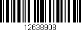 Código de barras (EAN, GTIN, SKU, ISBN): '12638908'