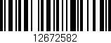 Código de barras (EAN, GTIN, SKU, ISBN): '12672582'