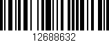 Código de barras (EAN, GTIN, SKU, ISBN): '12688632'