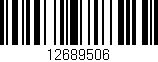 Código de barras (EAN, GTIN, SKU, ISBN): '12689506'