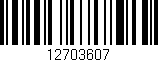 Código de barras (EAN, GTIN, SKU, ISBN): '12703607'