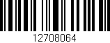 Código de barras (EAN, GTIN, SKU, ISBN): '12708064'