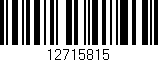 Código de barras (EAN, GTIN, SKU, ISBN): '12715815'