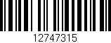 Código de barras (EAN, GTIN, SKU, ISBN): '12747315'