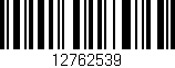 Código de barras (EAN, GTIN, SKU, ISBN): '12762539'