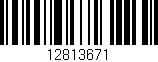 Código de barras (EAN, GTIN, SKU, ISBN): '12813671'
