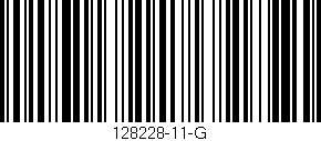 Código de barras (EAN, GTIN, SKU, ISBN): '128228-11-G'
