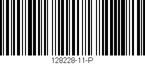 Código de barras (EAN, GTIN, SKU, ISBN): '128228-11-P'
