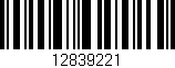 Código de barras (EAN, GTIN, SKU, ISBN): '12839221'