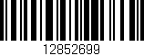 Código de barras (EAN, GTIN, SKU, ISBN): '12852699'