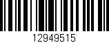 Código de barras (EAN, GTIN, SKU, ISBN): '12949515'